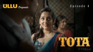 Tota Episode 1